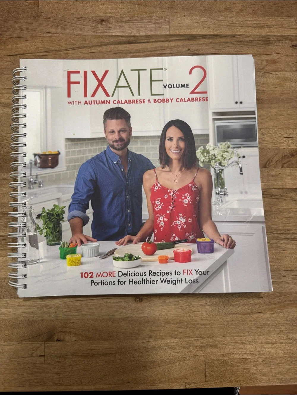 Fixate Volume 2 Cookbook by Autumn & Bobby Calabrese -